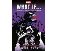 What If . . . Marc Spector Was Host to Venom?: A Moon Knight & Venom Story