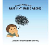 What If My Brain is Wrong?