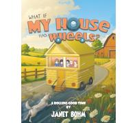 What if My House had Wheels?