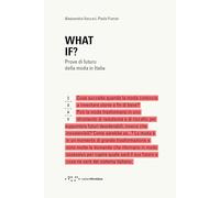 What if? Prove di futuro della moda in Italia