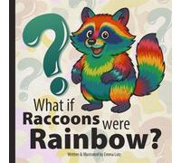 What if Raccoons were Rainbow?