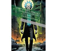 WHAT IF - RICK SANCHEZ EN EL REINO OSCURO: CAOS EN GOTHAM