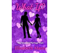 What If?: The Arranged Marriage Duet