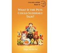 What If the Pets Could Suddenly Talk?