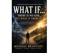 WHAT IF... There Is No God... But What If There Is?