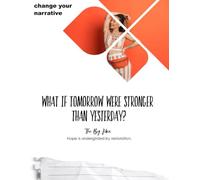 What If Tomorrow Were Stronger Than Yesterday?