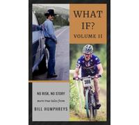 What If? Volume II: No Risk, No Story