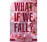 What If We Fall?: A Dad's Best Friend Forbidden Age-gap Romance