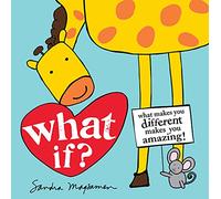 What If?: What makes you different makes you amazing!