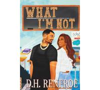 What I'm Not: A Porter Brothers Novel