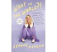 Leanne Morgan Random House Audio What in the World? (Copertina rigida)