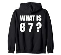 What is 67 Six Seven 6 7 Meme Design 6 7 Felpa con Cappuccio