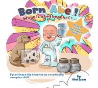 What is a Big Brother: Becoming a Big Brother as a Medically Complex Child