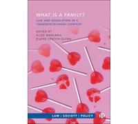 What is a Family?: Law and Regulation in a Transdisciplinary Context