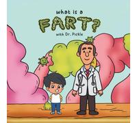 What is a fart? With Dr. Pickle