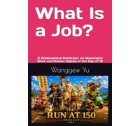 What Is a Job?: A Philosophical Reflection on Meaningful Work and Human Dignity in the Age of AI