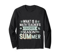 What Is A Math Teacher's Favorite Season SUMmer --- Maglia a Manica