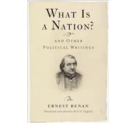 Ernest Renan What Is a Nation? and Other Political Writings (Copertina rigida)