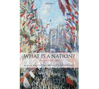 What is a Nation?: Europe 1789-1914