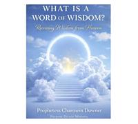 What is a Word of Wisdom