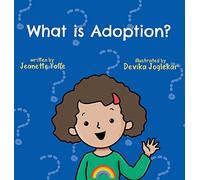 What is Adoption?: Just For Kids: 1