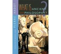 What Is Ancient Philosophy? by Pierre Hadot Michael Chase(2004-03-15)