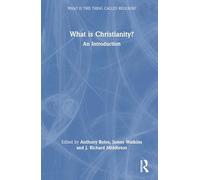 What is Christianity?: An Introduction