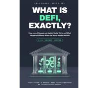 What Is DeFi, Exactly?: How Aave, Uniswap and Jupiter Really Work, and What Happens to Money When the World Moves Onchain