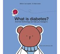 What is diabetes?: And how technology can help you manage it.
