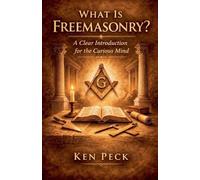 What Is Freemasonry
