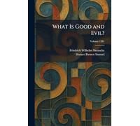 What Is Good and Evil?