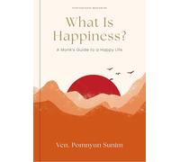 Pomnyun Sunim What Is Happiness? (Copertina rigida)
