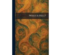 What Is Hell?