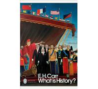 What is History?: E.H. Carr