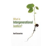 What Is Intergenerational Justice?