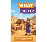 What Is It?: A Bible Quiz Challenge for Kids