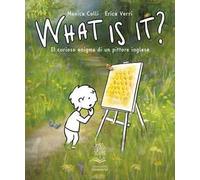 What is it? Il curioso enigma di un pittore inglese. Ediz. a colori