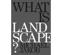 What is landscape? Ediz. illustrata
