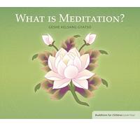 What is Meditation?: Buddhism for Children - Level 4