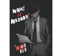 What Is Melody?
