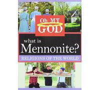 What Is Mennonite?