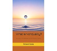 What is Nonduality?: An Inquiry into Awareness and the Nature of Identity