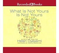 What Is Not Yours Is Not Yours