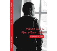 WHAT IS ON THE OTHER SIDE [Paperback] ZIA KHAN