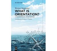 What is Orientation?: A Philosophical Investigation