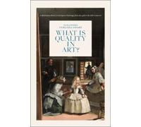What is Quality in Art? (Copertina rigida)