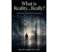 What is Reality…Really?: A Philosophical Exploration into Metaphysics