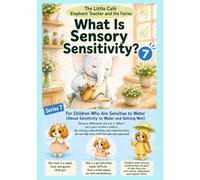What Is Sensory Sensitivity?: The Little Café - Elephant Teacher and the Fairies