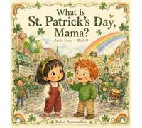 What is St. Patrick's Day, Mama?: 10