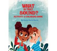 What is that Sound? Coloring and Activity Book